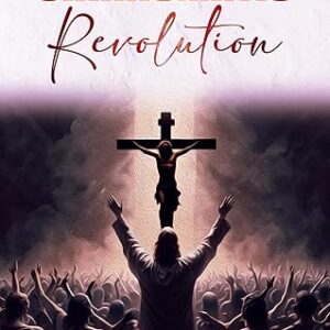 Charismatic Revolution: A formula for Revival: Depopulating Hell To Populate Heaven