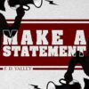 Make a Statement: The Power Of Your Declarations.