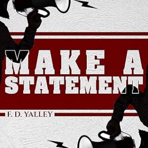 Make a Statement: The Power Of Your Declarations.