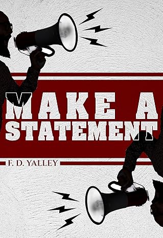 Make a Statement: The Power Of Your Declarations.